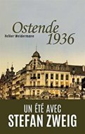 ostende-1936-un-ete-avec-stefan-zweig