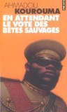 En attendant le vote des bêtes sauvages