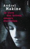 Le livre des brèves amours éternelles