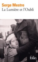 La lumière et l'oubli