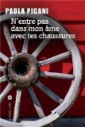 N'entre pas dans mon âme avec tes chaussures